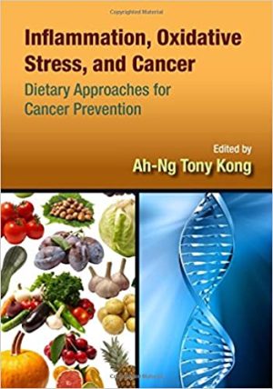 Inflammation Oxidative Stress and Cancer Dietary Approaches for Cancer Prevention