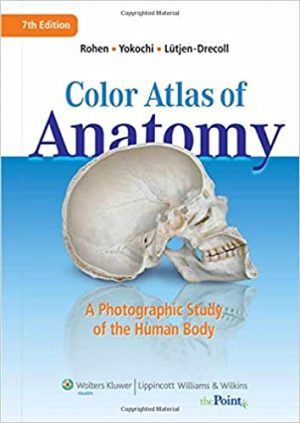 Color Atlas of Anatomy A Photographic Study of the Human Body
