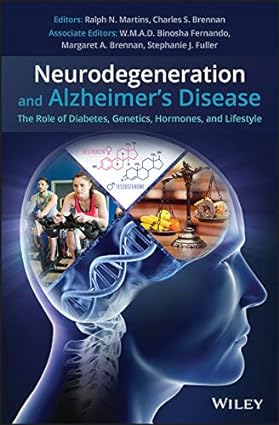 Neurodegeneration And Alzheimers Disease The Role Of Diabetes Genetics Hormones And Lifestyle