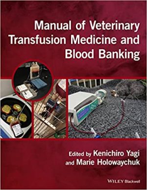 Manual of Veterinary Transfusion Medicine and Blood Banking