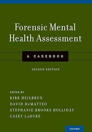 Forensic Mental Health Assessment A Casebook
