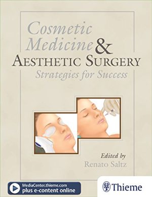 Cosmetic Medicine and Aesthetic Surgery Strategies for Success