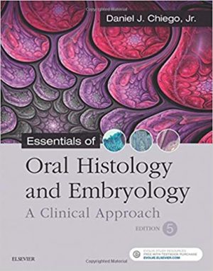 Essentials of Oral Histology and Embryology A Clinical Approach 5th Edition