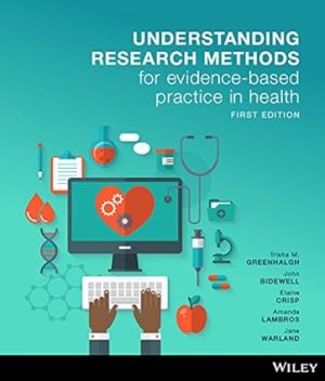 Understanding Research Methods for Evidence Based Practice in Health 1e WileyPLUS Learning Space  Wiley E Text Powered by VitalSource