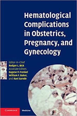 Hematological Complications in Obstetrics Pregnancy and Gynecology