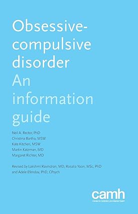 Obsessive Compulsive Disorder An Information Guide