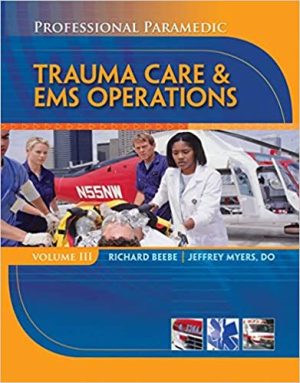 Professional Paramedic Volume III Trauma Care & EMS Operations