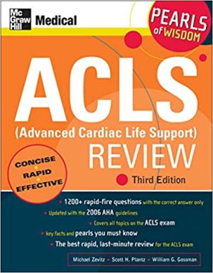 ACLS Advanced Cardiac Life Support Review Pearls of Wisdom 3rd Ed