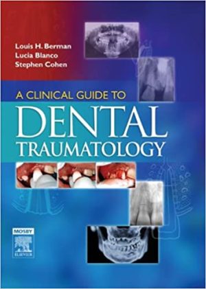 A Clinical Guide to Dental Traumatology