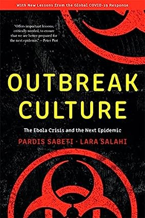 Outbreak Culture The Ebola Crisis and the Next Epidemic With a New Preface and Epilogue