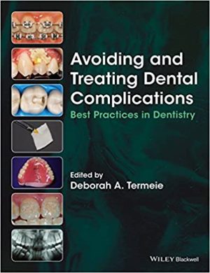 Avoiding And Treating Dental Complications Best Practices In Dentistry