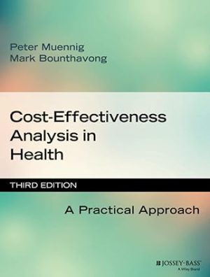Cost Effectiveness Analysis in Health: A Practical Approach