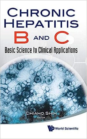Chronic Hepatitis B And C Basic Science To Clinical Applications