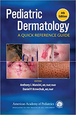 Pediatric Dermatology A Quick Reference Guide