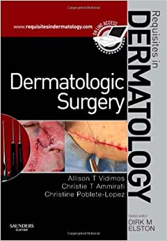 Dermatologic Surgery Requisites in Dermatology