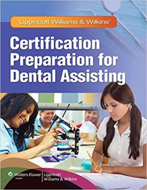 Lippincott Williams & Wilkins' Certification Preparation for Dental Assisting
