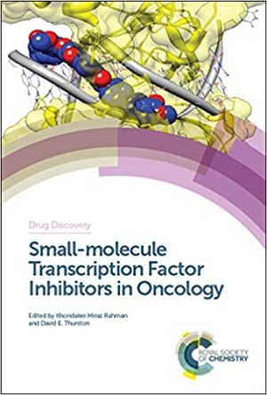 Small molecule Transcription Factor Inhibitors in Oncology Drug Discovery Volume 65