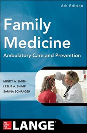 Family Medicine Ambulatory Care and Prevention 6th Edition