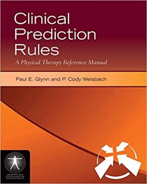 Clinical Prediction Rules A Physical Therapy Reference Manual