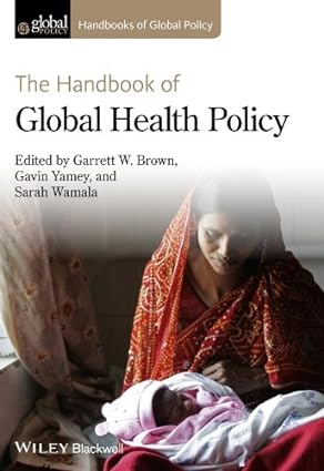 The Handbook of Global Health Policy