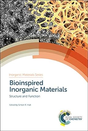 Bioinspired Inorganic Materials Structure and Function