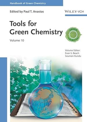 Tools for Green Chemistry Volume 10