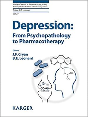 Depression From Psychopathology to Pharmacotherapy