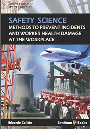Safety Science Methods to Prevent Incidents and Worker Health Damage at the Workplace