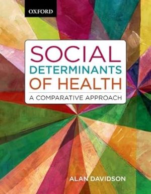 Social Determinants of Health A Comparative Approach