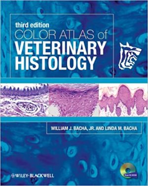 Color Atlas of Veterinary Histology 3rd Ed