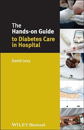 The Hands on Guide to Diabetes Care in Hospital