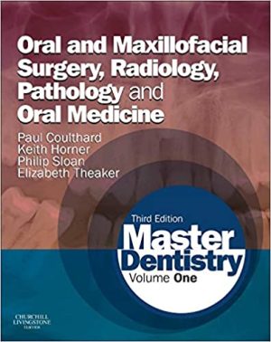 Master Dentistry Volume 1 Oral and Maxillofacial Surgery Radiology Pathology and Oral Medicine 3rd Ed