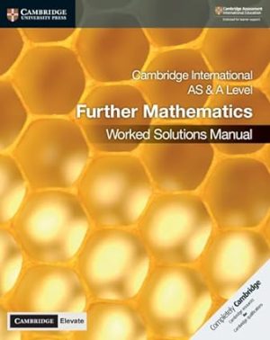 Cambridge International AS & A Level Further Mathematics Worked Solutions Manual