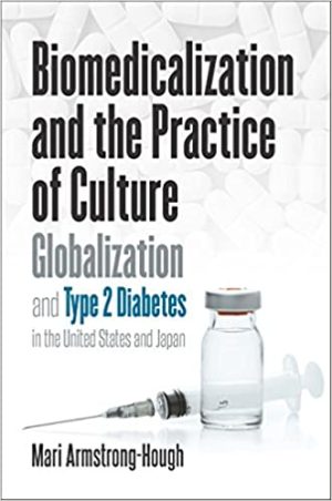 Biomedicalization and the Practice of Culture Globalization