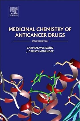 Medicinal Chemistry of Anticancer Drugs 2nd Edition
