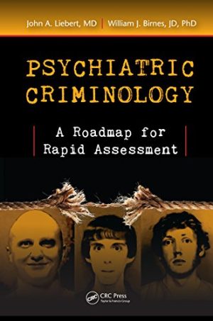 Psychiatric Criminology A Roadmap for Rapid Assessment