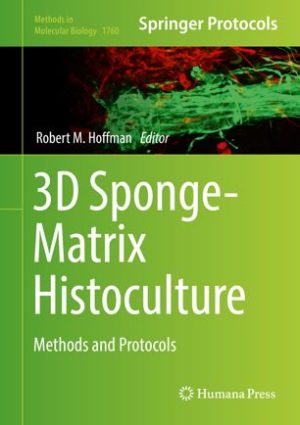 3D Sponge Matrix Histoculture Methods and Protocols