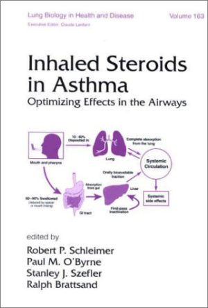 Inhaled Steroids in Asthma Optimizing Effects in the Airways