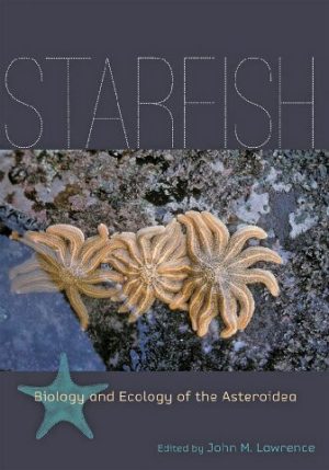 Starfish Biology and Ecology of the Asteroidea