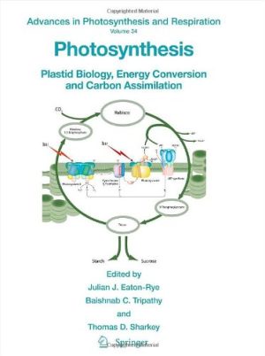 Photosynthesis Plastid Biology Energy Conversion and Carbon Assimilation