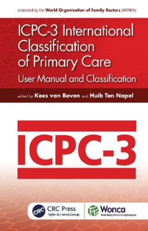 ICPC 3 International Classification of Primary Care User Manual and Classification  3rd Edition