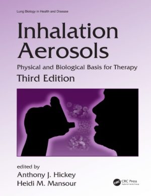 Inhalation Aerosols Physical and Biological Basis for Therapy 3rd Edition
