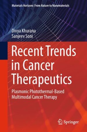 Recent Trends in Cancer Therapeutics Plasmonic Photothermal Based Multimodal Cancer Therapy