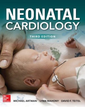 Neonatal Cardiology 3rd Edition