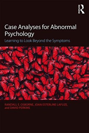 Case Analyses for Abnormal Psychology Learning to Look Beyond the Symptoms