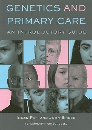 Genetics and Primary Care An Introductory Guide
