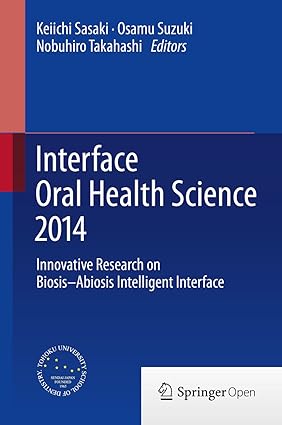 Interface Oral Health Science 2014 Innovative Research on Biosis Abiosis Intelligent Interface