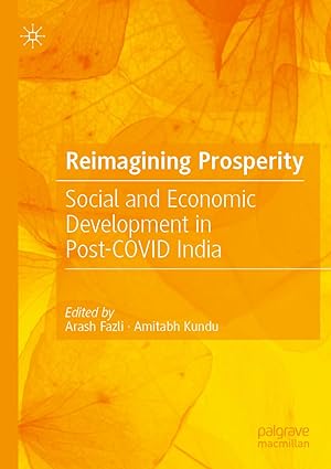 Reimagining Prosperity Social and Economic Development in Post COVID India