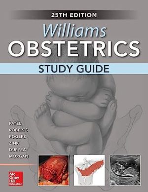 Williams Obstetrics Study Guide 25th Edition