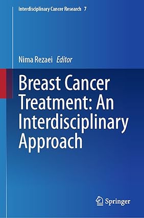 Breast Cancer Treatment An Interdisciplinary Approach